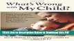 [Read] What s Wrong with My Child?: From Neurological and Developmental Disabilities to