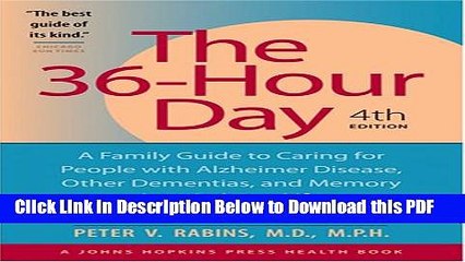 [PDF] The 36-Hour Day: A Family Guide to Caring for People with Alzheimer Disease, Other