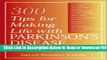 [PDF] 300 Tips for Making Life with Parkinson s Disease Easier Popular Online
