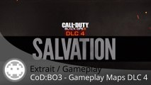 Extrait / Gameplay - Call of Duty: Black Ops 3 (Les Maps du DLC 4 Salvation)