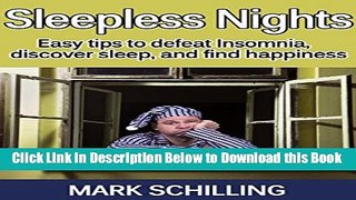 [Reads] Insomnia: Sleepless Nights: Easy tips to defeat Insomnia, discover sleep and find