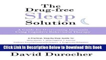 [Reads] The Drug-free Sleep Solution: A Guide for Overcoming Insomnia Using Cognitive Behavioral