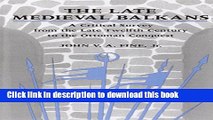 Download The Late Medieval Balkans: A Critical Survey from the Late Twelfth Century to the Ottoman