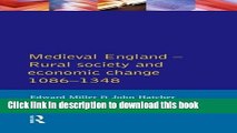 Download Medieval England: Rural Society and Economic Change 1086-1348 (Social and Economic