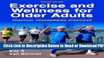 [Get] Exercise and Wellness for Older Adults - 2nd Edition: Practical Programming Strategies