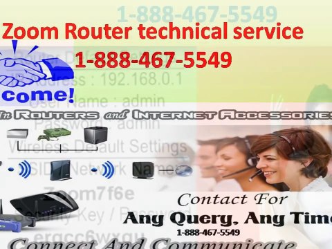 zoom router technical support 1~888~467~5549