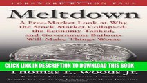 [PDF] Meltdown: A Free-Market Look at Why the Stock Market Collapsed, the Economy Tanked, and