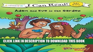 [PDF] The Beginner s Bible Adam and Eve in the Garden (I Can Read! / The Beginner s Bible) Popular