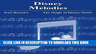 [PDF] Disney Melodies: The Magic of Disney Music Popular Online