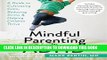 [PDF] Mindful Parenting for ADHD: A Guide to Cultivating Calm, Reducing Stress, and Helping