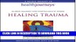 [PDF] Healing Trauma: Guided Imagery for Posttraumatic Stress (Health Journeys) Full Colection