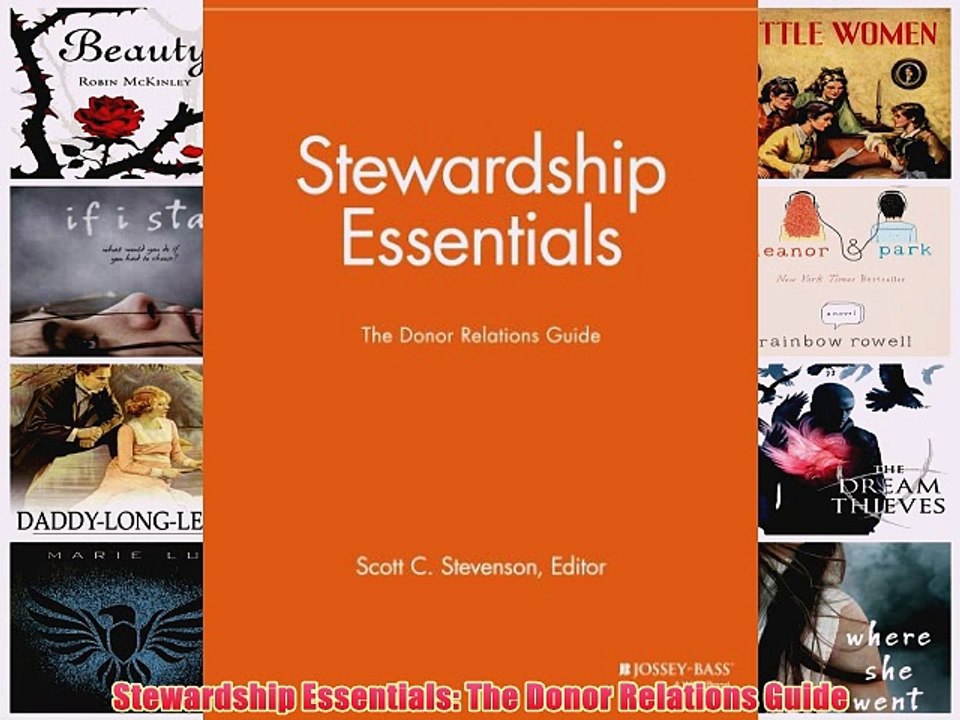 [PDF] Stewardship Essentials: The Donor Relations Guide Popular Online