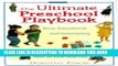 [PDF] The Ultimate Preschool Playbook : Easy, Educational, and Entertaining Activities for Your