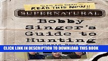 [PDF] Supernatural: Bobby Singer s Guide to Hunting Full Online