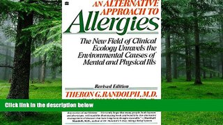 Big Deals  Alternative Approach to Allergies, An: The New Field of Clinical Ecology Unravels the