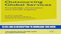 [PDF] Outsourcing Global Services: Knowledge, Innovation and Social Capital (Technology, Work and