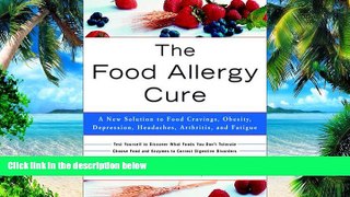 Big Deals  The Food Allergy Cure: A New Solution to Food Cravings, Obesity, Depression, Headaches,