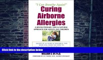 Big Deals  Curing Airborne Allergies: A Revolutionary, Safe and Natural Approach for Adults and