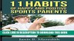 [PDF] 11 Habits of Happy and Positive Sports Parents Popular Colection