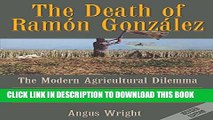 [PDF] The Death of Ramon Gonzalez: The Modern Agricultural Dilemma, Revised Edition Popular Online