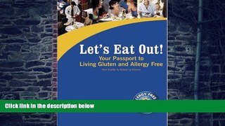 Big Deals  Let s Eat Out! Your Passport to Living Gluten And Allergy Free  Best Seller Books Most