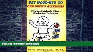 Big Deals  Say Goodbye to Children s Allergies  Best Seller Books Most Wanted