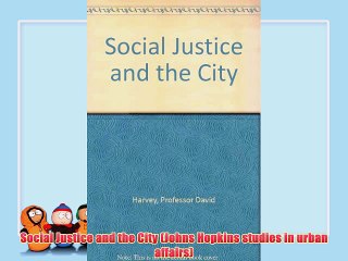 [PDF] Social Justice and the City (Johns Hopkins studies in urban affairs) Popular Colection