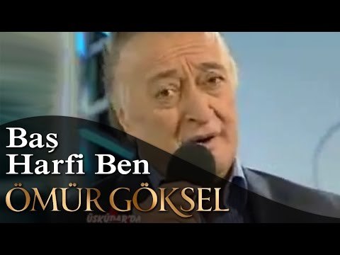 ÖMÜR GÖKSEL- Baş Harfi Ben