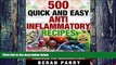Big Deals  Paleo Ketogenic Recipes: 500 QUICK and EASY ANTI INFLAMMATORY RECIPES: GET LEAN:GET