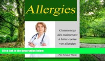 Must Have PDF  Allergies - Ce que vous devez savoir - Nouvelle Ã©dition (French Edition)  Best