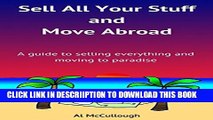 [PDF] Sell All Your Stuff and Move Abroad: A guide to selling everything and moving abroad Full