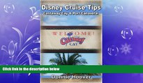 Free [PDF] Downlaod  Disney Cruise : Disney Cruise Tips, Castaway Cay, and Port Canaveral - Quick