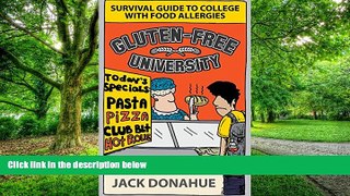 Big Deals  Gluten-Free University: Survival Guide to College with Food Allergies  Best Seller