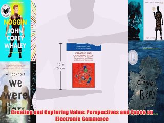 [PDF] Creating and Capturing Value: Perspectives and Cases on Electronic Commerce Popular Online