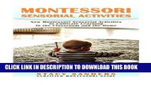 [PDF] Montessori Sensorial Activities: New Montessori Sensorial Activities to Cultivate Learning