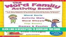 [PDF] The Word Family Activity Book: Fun   Easy Reproducible Activities That Help Every Child