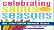 [PDF] Celebrating Saints and Seasons: Hundreds of Activities for Catholic Children Popular Colection