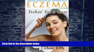 Big Deals  Eczema Itchin  for a Cure  Free Full Read Best Seller