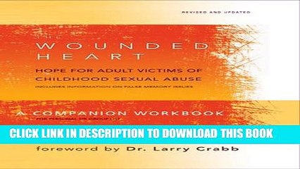 [PDF] The Wounded Heart Workbook: A Companion Workbook for Personal or Group Use Full Collection