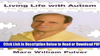 [Get] Living Life with Autism: The World Through My Eyes Popular Online