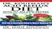 [Get] Dr. Koufman s Acid Reflux Diet: With 111 All New Recipes Including Vegan   Gluten-Free: The
