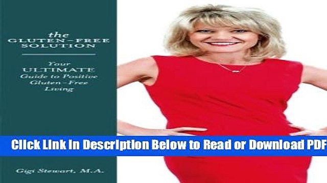 [Get] The Gluten-Free Solution (Gluten Free Gigi s Wellness Solutions) (Volume 1) Free New