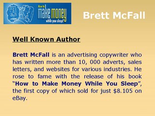 Brett McFall Is the Author of “How to Make Money While You Sleep”