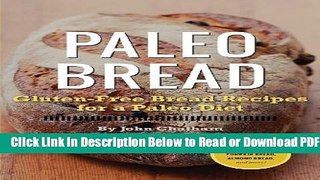 [Get] Paleo Bread: Gluten-Free Bread Recipes for a Paleo Diet Popular New