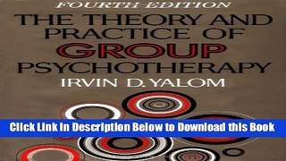 [Reads] The Theory and Practice of Group Psychotherapy Online Ebook