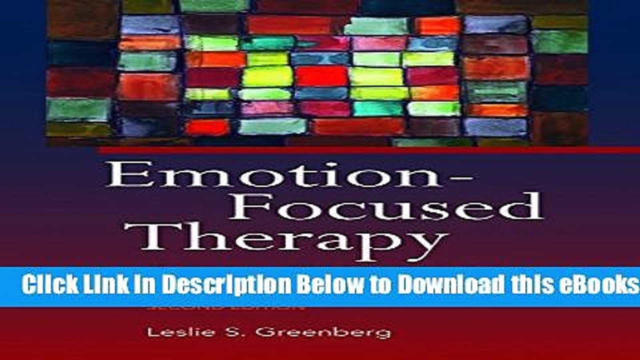[Download] Emotion-focused Therapy: Coaching Clients to Work Through Their Feelings Online Books