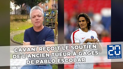 Cavani reçoit le soutien de l'ancien tueur à gages de Pablo Escobar
