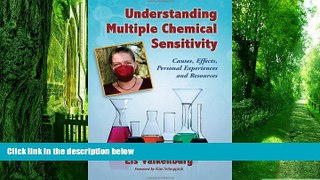Big Deals  Understanding Multiple Chemical Sensitivity: Causes, Effects, Personal Experiences and