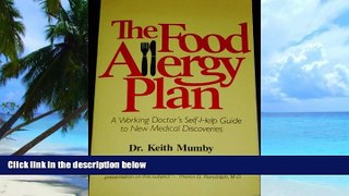 Big Deals  The Food Allergy Plan: A Working Physician s Practical and Tested Method  Free Full