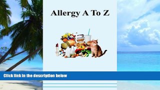 Big Deals  Allergy A to Z  Free Full Read Most Wanted
